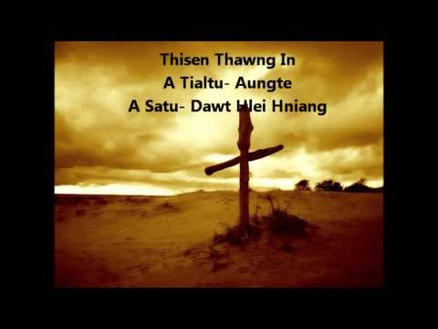 Thisen Thawng In By: Dawt Hlei Hniang