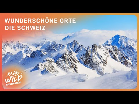 Die Schweiz | Doku: Atemberaubende Orte der Welt