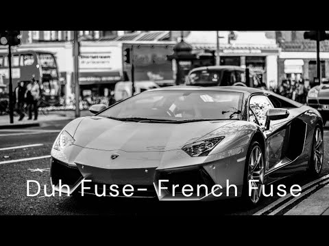 Duh Fuse- French Fuse (Music Factory)