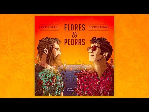 George Israel - Flores e Pedras part. Fred Israel (Videoclipe)