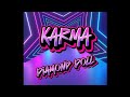 Karma By Diamond Doll