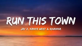 JAY-Z - Run This Town (Lyrics) ft. Rihanna, Kanye West