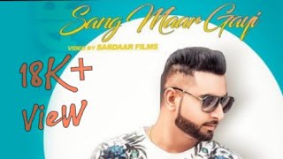 Sang Maar Gayi Lyrics | Geeta Zaildar | Jassi X | Latest Punjabi Songs 2018