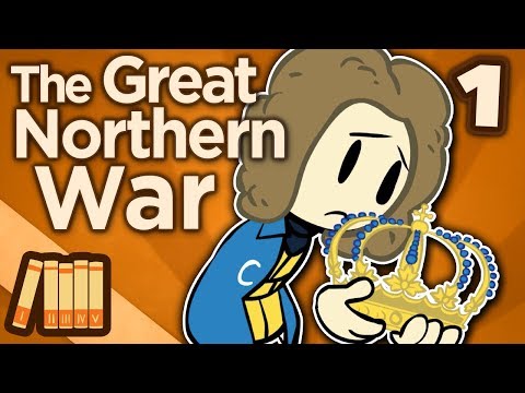 Great Northern War - When Sweden Ruled the World - Extra History - Part 1