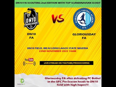 DN10 FA VS GLORIOUS DAY-  DN10 2ND EDITION SCOUNTING PROGRAM