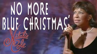 No More Blue Christmas&#39; - Natalie Cole