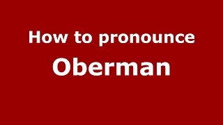 How to pronounce Oberman