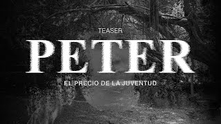 Trailer Peter: El precio de la juventud - Cortometraje
