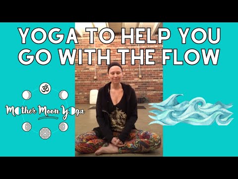 Yoga to Go with the Flow: Full Length Class