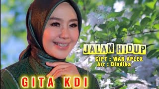 Download lagu JALAN HIDUP / GITA KDI ! VIDEO LIRIK mp3