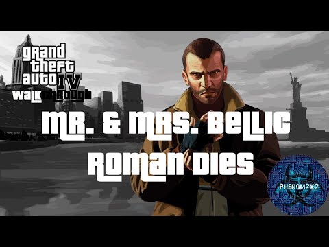 Grand Theft Auto IV Walkthrough - Mr & Mrs Bellic - Roman Dies