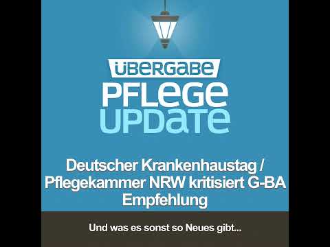 PU62 - Deutscher Krankenhaustag / Pflegekammer NRW kritisiert G-BA Empfehlung