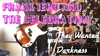 FRANK IERO and the PATIENCE - They Wanted Darkness Bass Cover