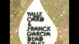 Mlle Caro & Franck Garcia   Dead Souls Mark Moore & Kink Roland Remix