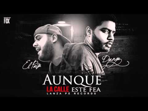Django & El Paisa - Aunque La Calle Este Fea