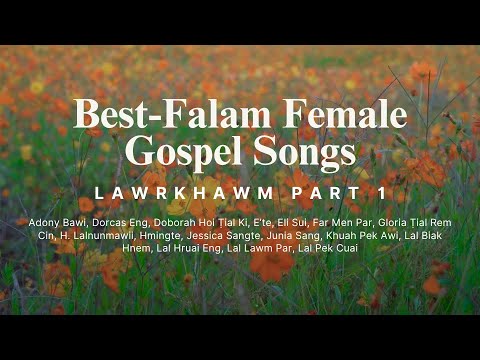 Best Female Pathian Hla Collection Part 1 - Pathian Hla Thar 2025