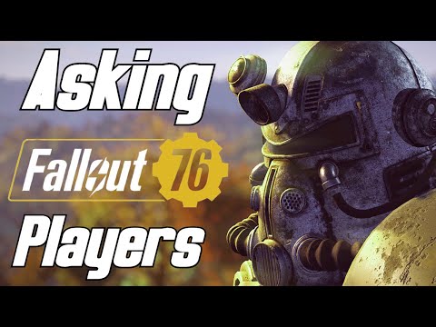 Asking RANDOM Fallout 76 Players Why They Play So Much!