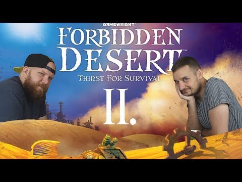 Forbidden Desert Part 2 | Ha Kacin múlik, itt rohadunk meg (Imi, Kaci) - Fun With Geeks