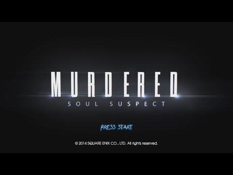 Let's Play Murdered: Soul Suspect (BLIND) Part 1: WHO KILLED ME?