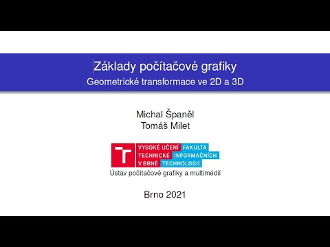IZG přednáška č. 4 - Transformace ve 2D a 3D prostoru
