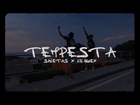 Tempesta - Saletas, Lil Guex