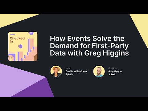 How Events Solve the Demand for First-Party Data with Greg Higgins