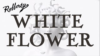 Download lagu Rafferty- White Flower [ AUDIO] mp3
