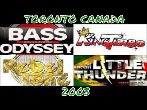Sound Clash 2003 Toronto, CA - Bass Odyssey vs King Turbo vs Rebel Tone vs Little Thunder