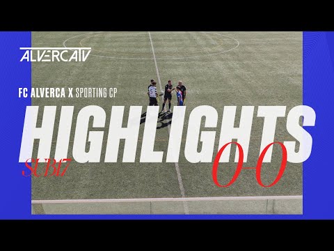FC Alverca 0-0 Sporting CP | Highlights