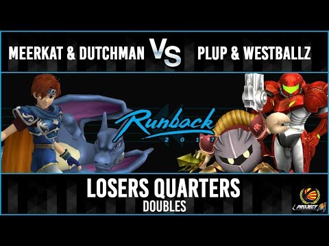 Runback 2017: G2|Westballz & PG|Plup vs Meerkat & Dutchman Losers Quarters