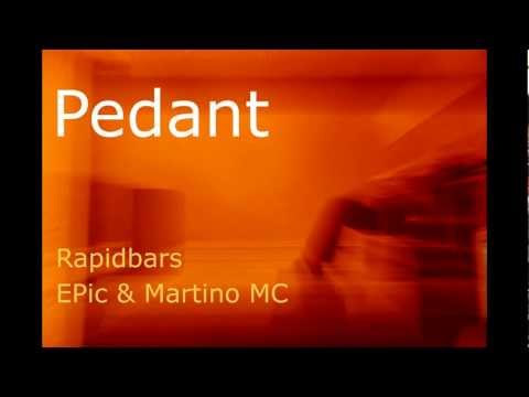 Pedant -  EPic & Martino MC