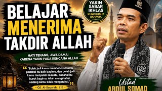 Download lagu Belajar Menerima Takdir Allah SWT - Ustad Abdul Somad mp3