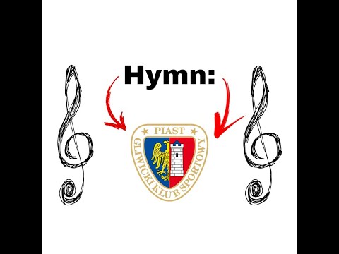 Hymn Piasta Gliwice