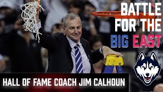 Hall of Fame Coach Jim Calhoun Breaks Down Big East Coaching