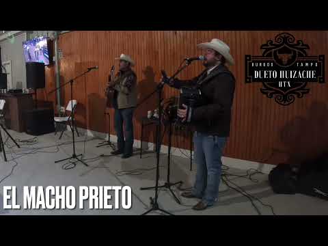El Macho Prieto - Dueto Huizache