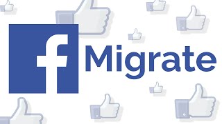 Facebook Migrate: Transfer Facebook Friends into Page Likes (2020)