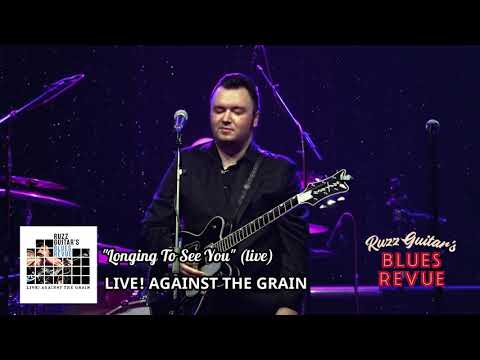 Longing To See You {live} - Ruzz Guitar's Blues Revue