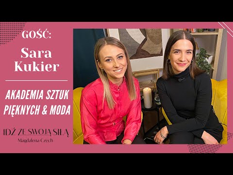 Sara Kukier • AKADEMIA SZTUK PIĘKNYCH • MODA • VOGUE • PROJEKTOWANIE UBIORU
