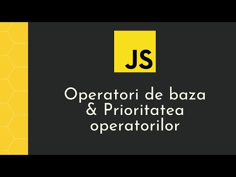 Javascript #5 - Operatori de baza si prioritatea operatorilor