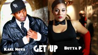 Karl Nova - Get Up Feat. Butta P of Rhema Soul