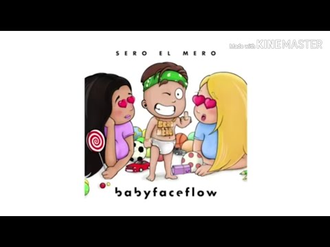 Sero El Mero X carvelo el mero babyfaceflow (hörprobe)