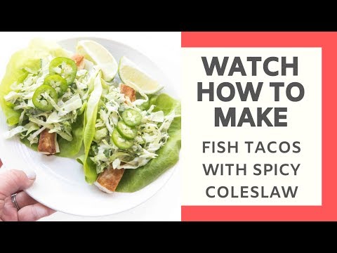 Whole30 + Keto Fish Tacos with Spicy Coleslaw