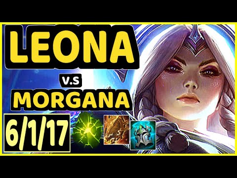 STEEELBACK (LEONA) vs MORGANA - 6/1/17 KDA BOTTOM SUPPORT GAMEPLAY - EUW Ranked DIAMOND