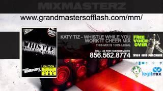 Cheer Music Mix - Whistle While You Work It - Katy Tiz
