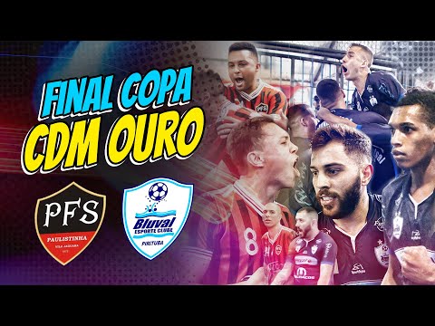 Paulistinha FS x Bluval EC - Final Copa CDM Ouro 2020/2021