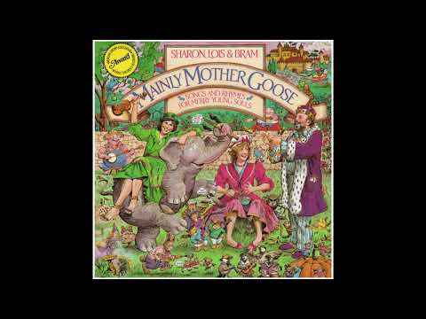 Sharon, Lois & Bram ‎– Mainly Mother Goose (Side 1)