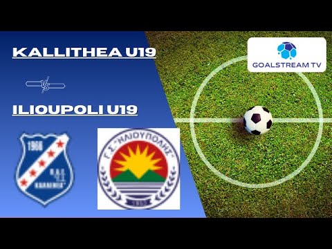🔴 LIVE | Kallithea U19 vs Ilioupoli U19 | Greek U19 | Live Score & Commentary