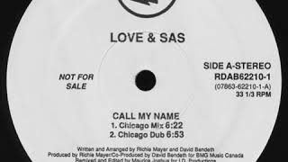 Love & Sas ‎– Call My Name (Chicago Dub)