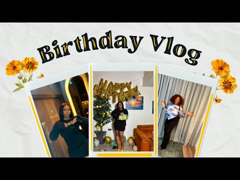 27th Birthday Week Vlog : Prep, Adekunle Gold, Bowling, Dinner, SPA, Week with the girls