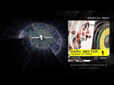 Dark Sector - Violence of Sound (Mindflux Remix)